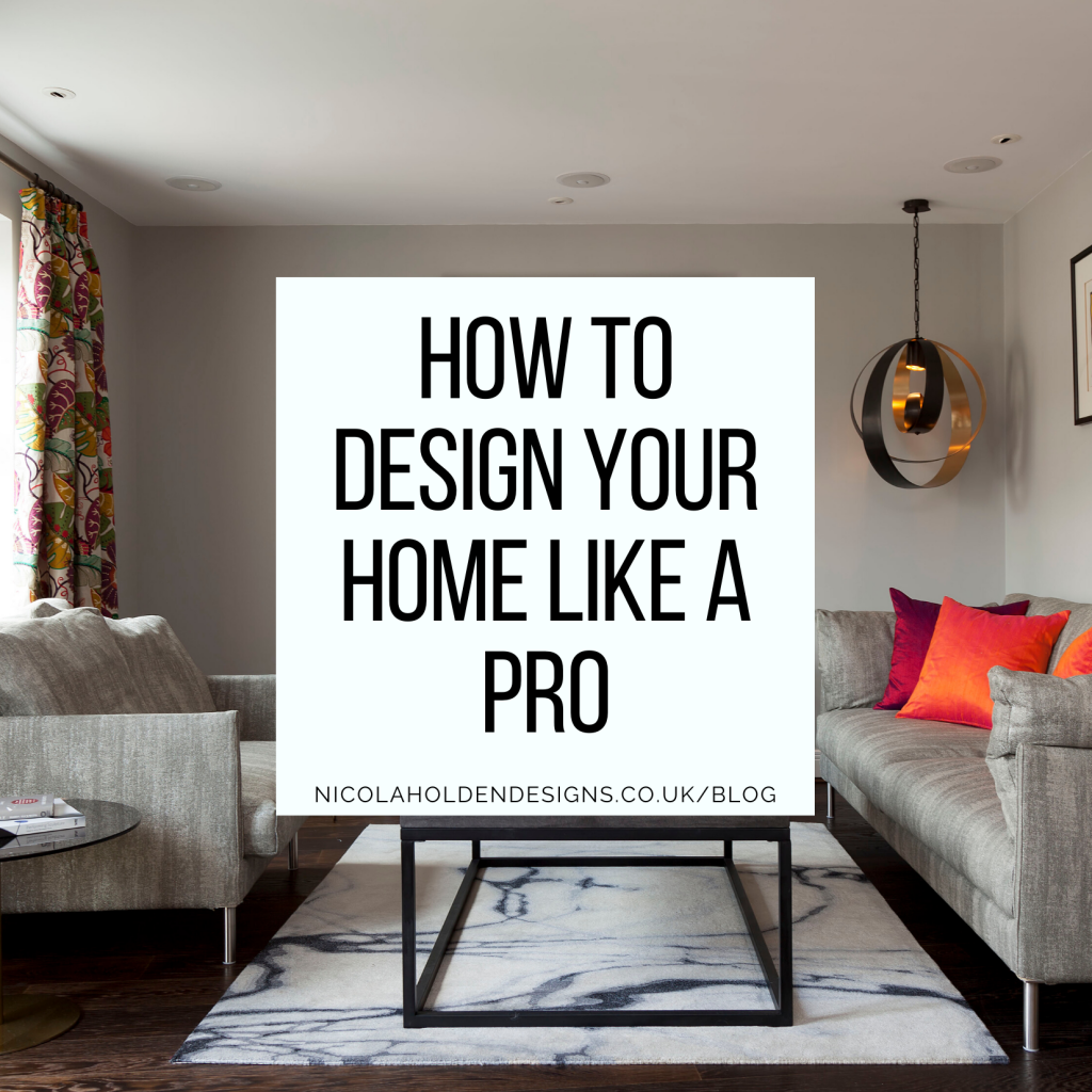 How to Design your Home like a Pro