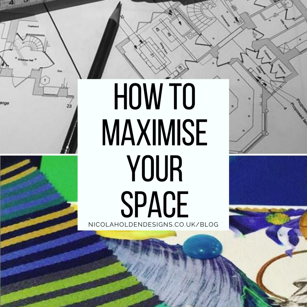 How to Maximise your Space
